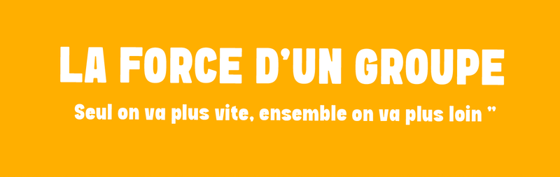 La Force d'un Groupe