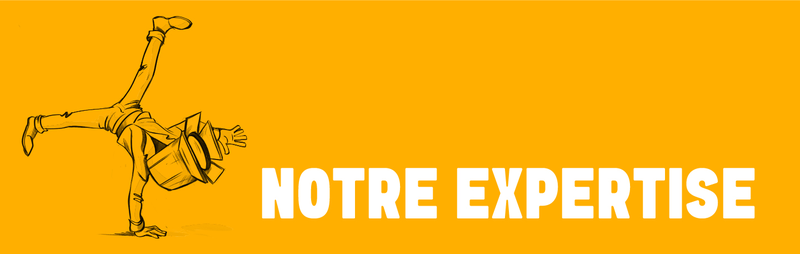 Notre Expertise