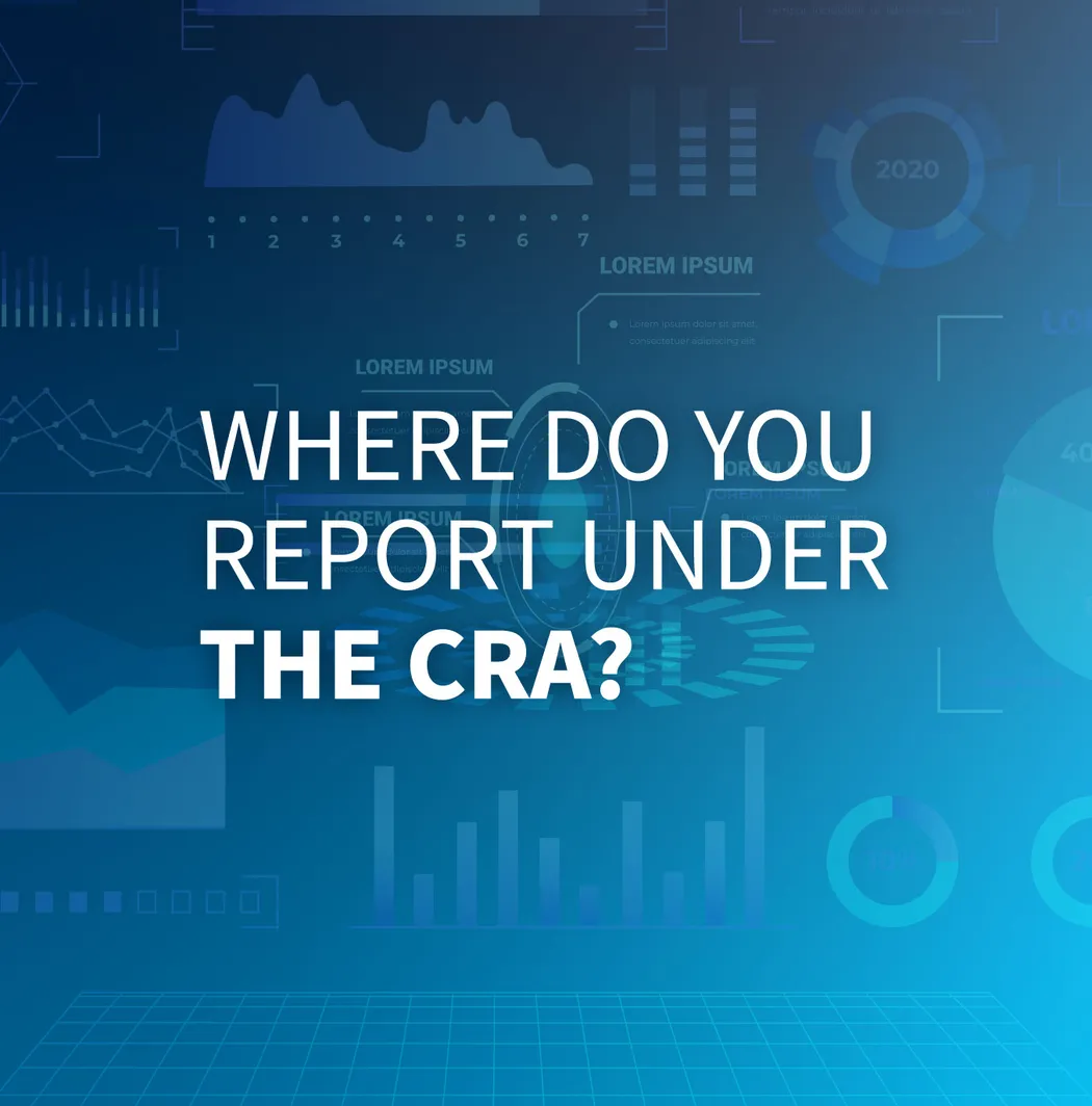 Blue background with abstract data graphs and text asking, "Where do you report under the CRA?"