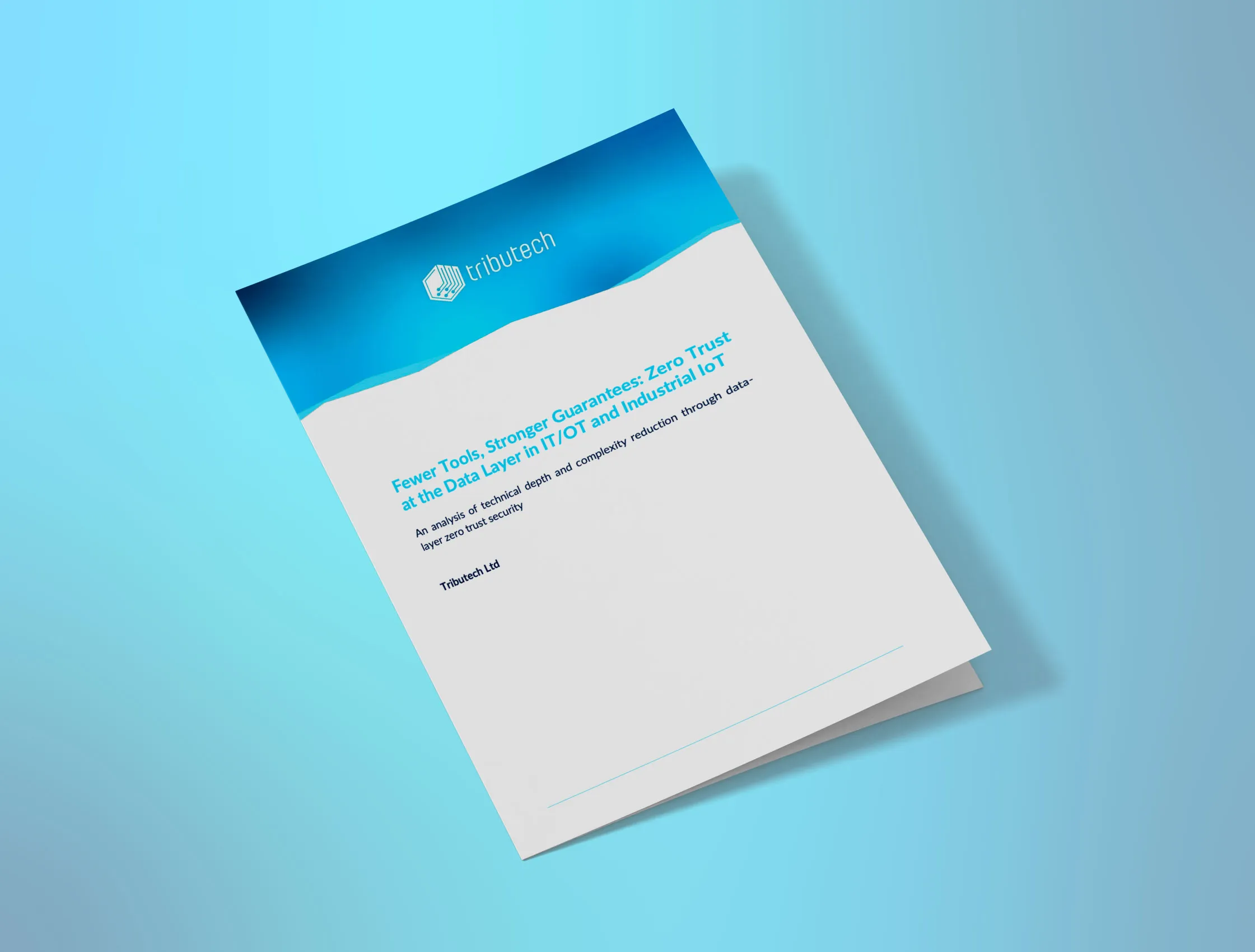 A white paper with a blue header titled "Fewer Tools, Stronger Guarantees: Zero Trust at the Data Layer in IT/OT and Industrial IoT" by Tributech Ltd.