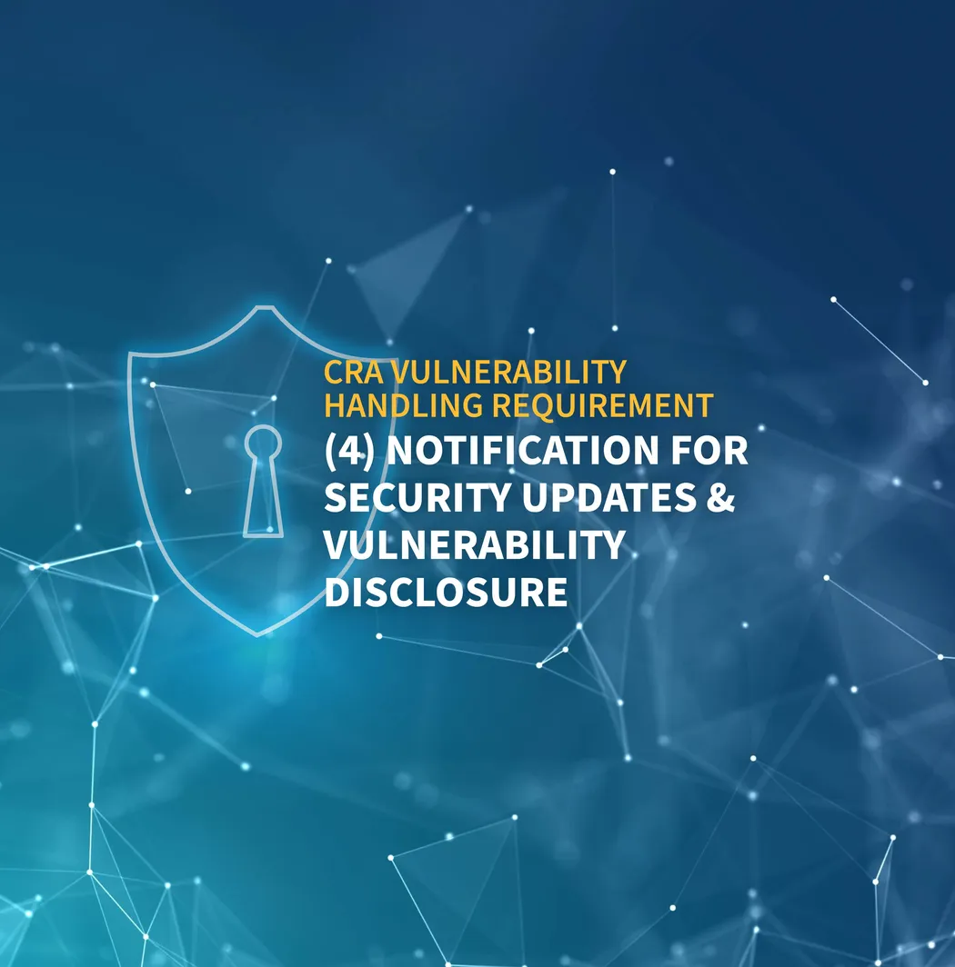 CRA Vulnerability Handling Requirement (4)