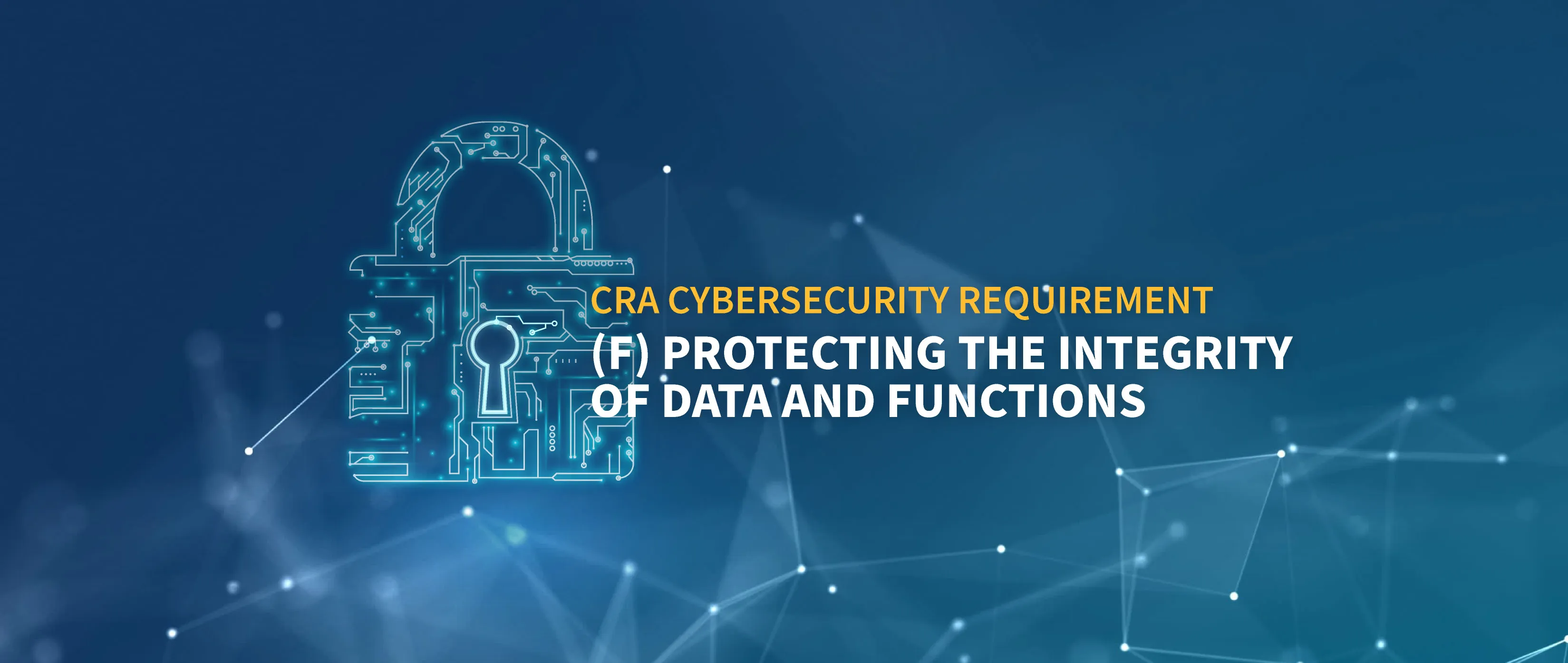 CRA Cybersecurity Requirement (f)