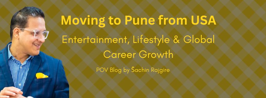 Man in a suit smiling, with text: "Moving to Pune from USA - Entertainment, Lifestyle & Global Career Growth. POV Blog by Sachin Rajgire."