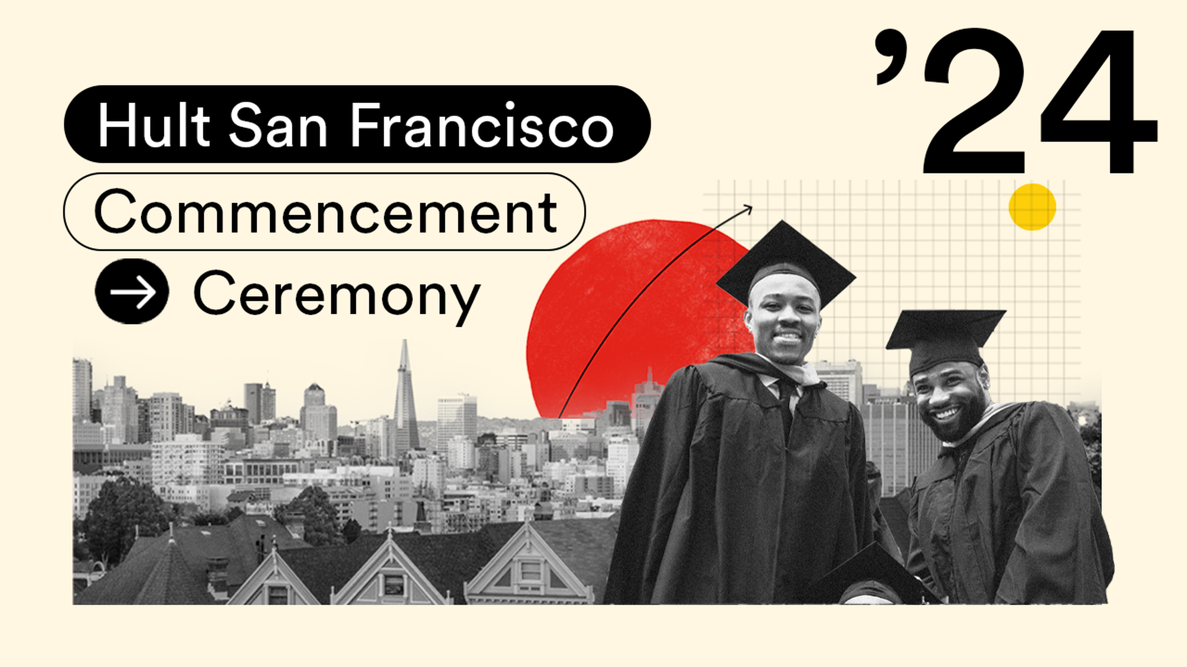 Hult San Francisco Postgraduate Commencement Ceremony: Class of 2024