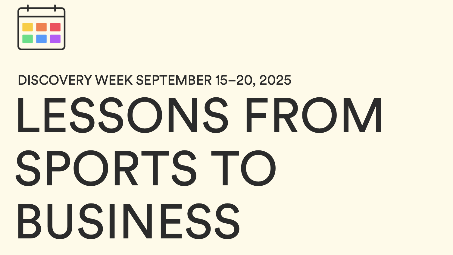 Discovery Week September 15-20, 2025