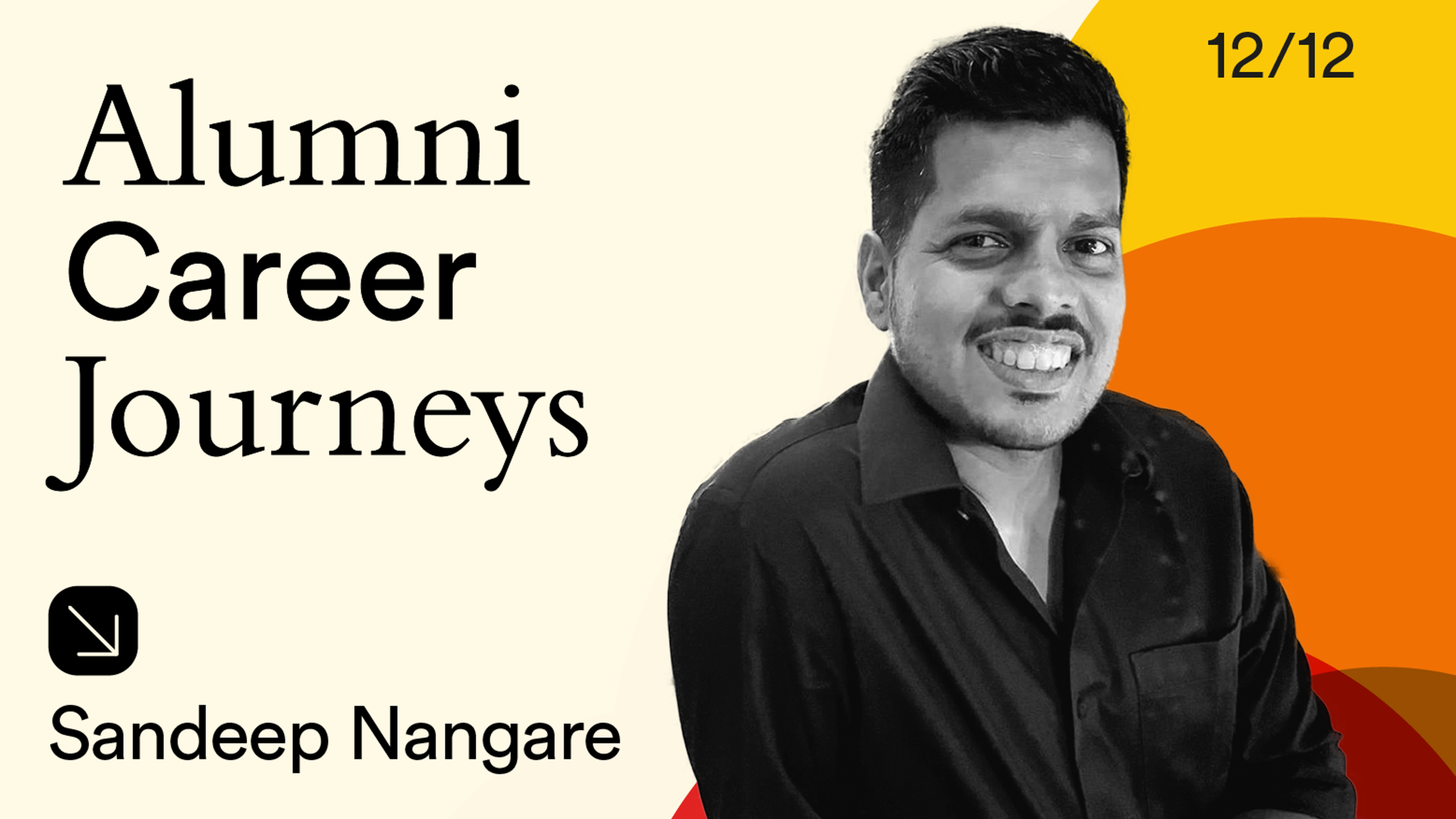 Alumni 12/12 December: Sandeep Nangare