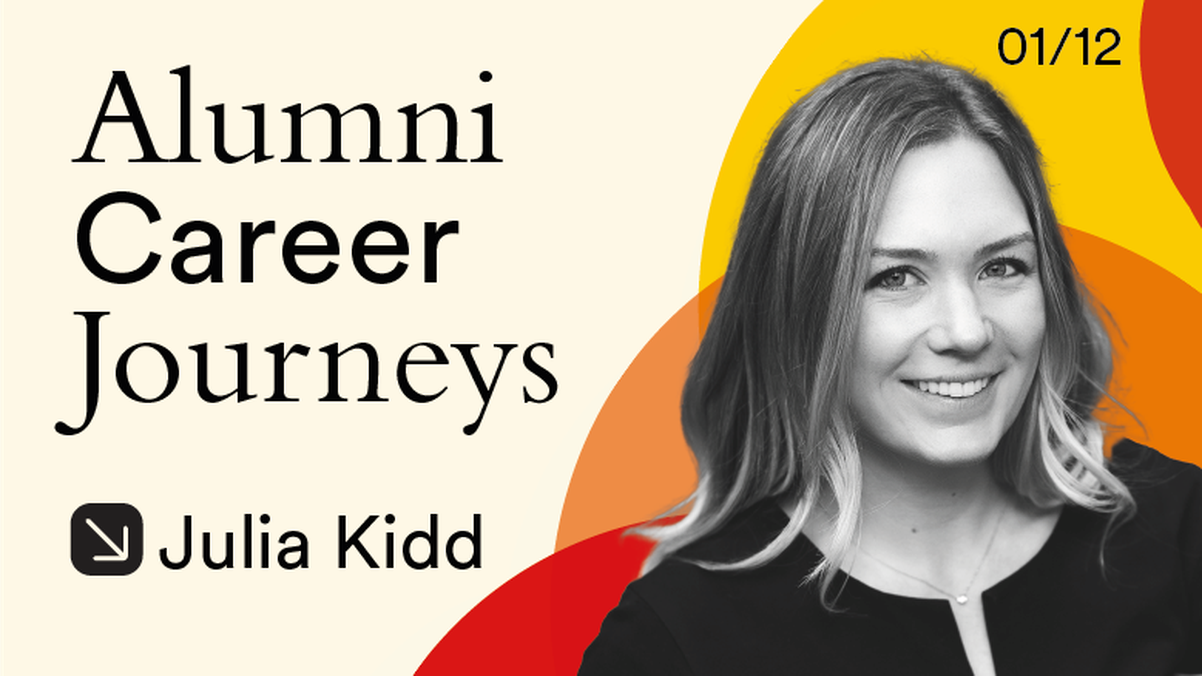 Alumni 12/12: Career Journey 01—Julia Kidd