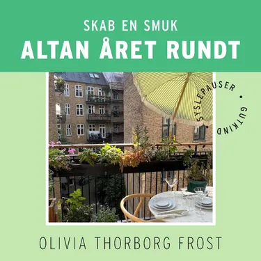 Cover af udgivelsen Skab en smuk altan året rundt
