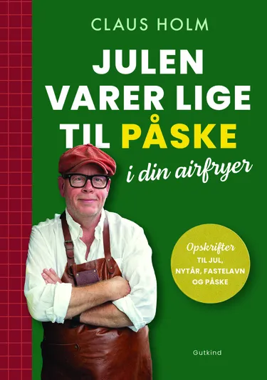 Cover af udgivelsen Julen varer lige til påske i din airfryer