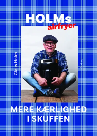 Cover af udgivelsen Holms airfryer – mere kærlighed i skuffen