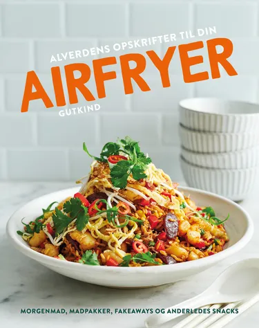 Cover af udgivelsen Alverdens opskrifter til din airfryer