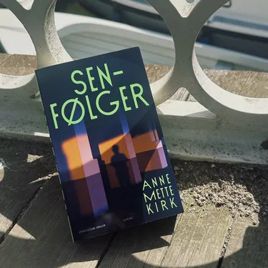'Senfølger' af Anne Mette Kirk