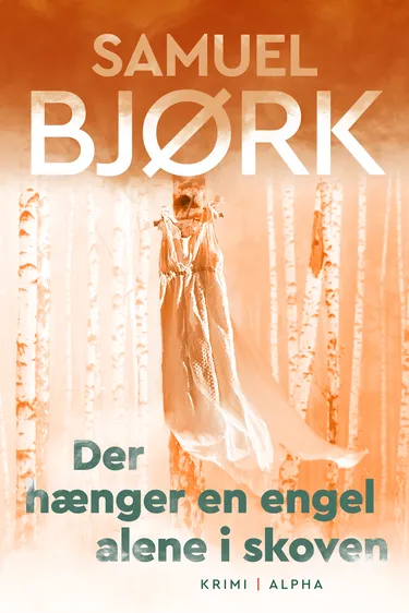 Cover af udgivelsen Der hænger en engel alene i skoven