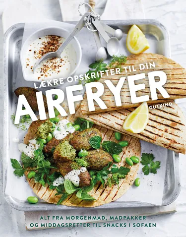 Cover af udgivelsen Lækre opskrifter til din airfryer