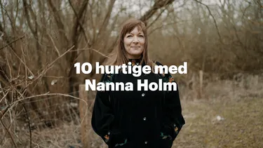 10 spørgsmål til Nanna Holm