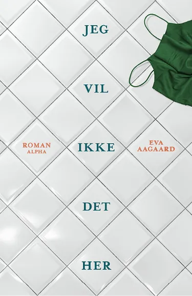 Cover af udgivelsen Jeg vil ikke det her