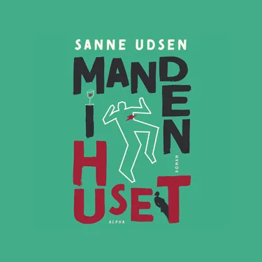 Læseprøve på MANDEN I HUSET af Sanne Udsen