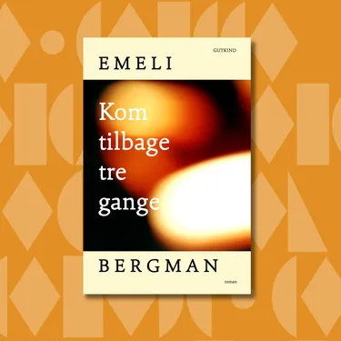 Billede af Kom tilbage tre gange