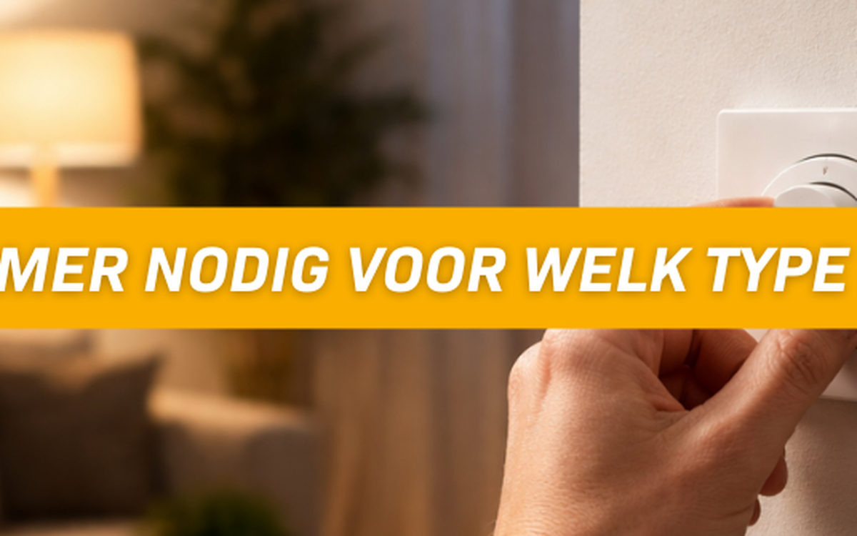 Welke dimmer heb je nodig voor welk type LED-lamp?