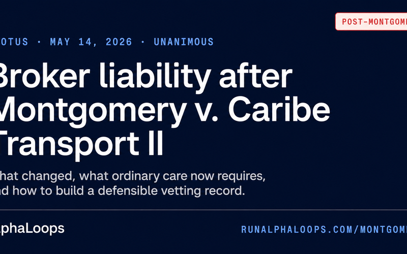 Broker liability after Montgomery v. Caribe Transport II: a working reference for freight brokers