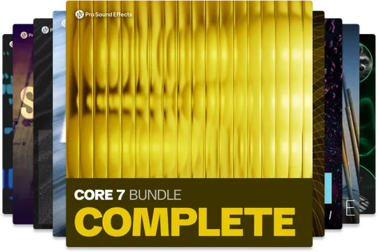 CORE 7 Complete Bundle | Pro Sound Effects