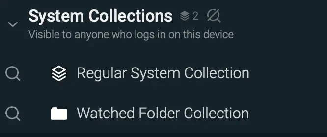 通常のSystem CollectionとWatched Folder Collectionを示す一覧