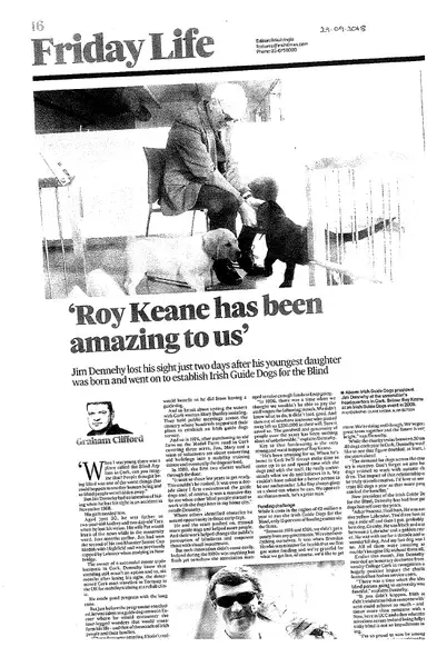 Newspaper article titled "Roy Keane has been amazing to us" features Jim with guide dogs and discusses Jim Dennehy's work with Irish Guide Dogs.