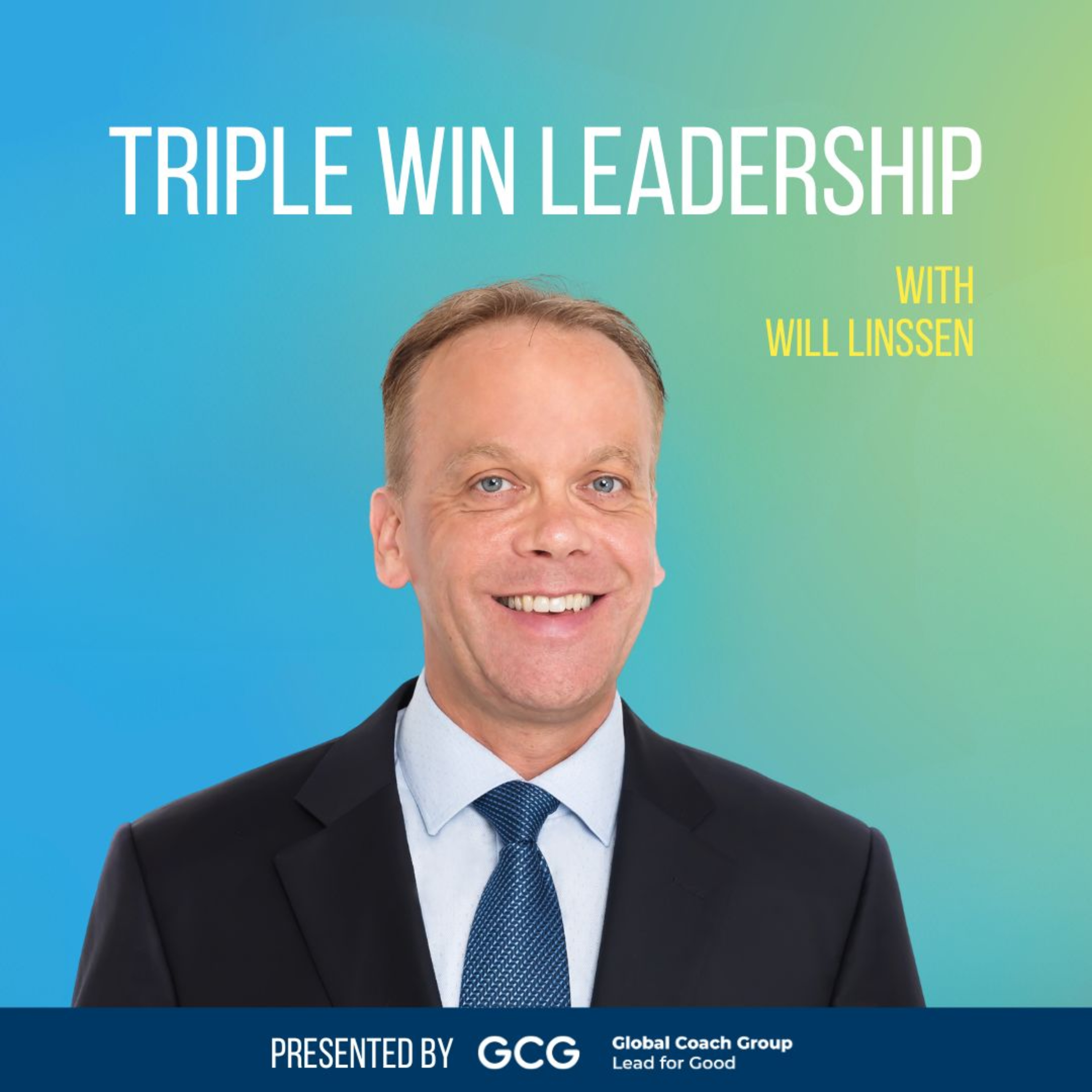 Triple Win Leadership with Will Linssen