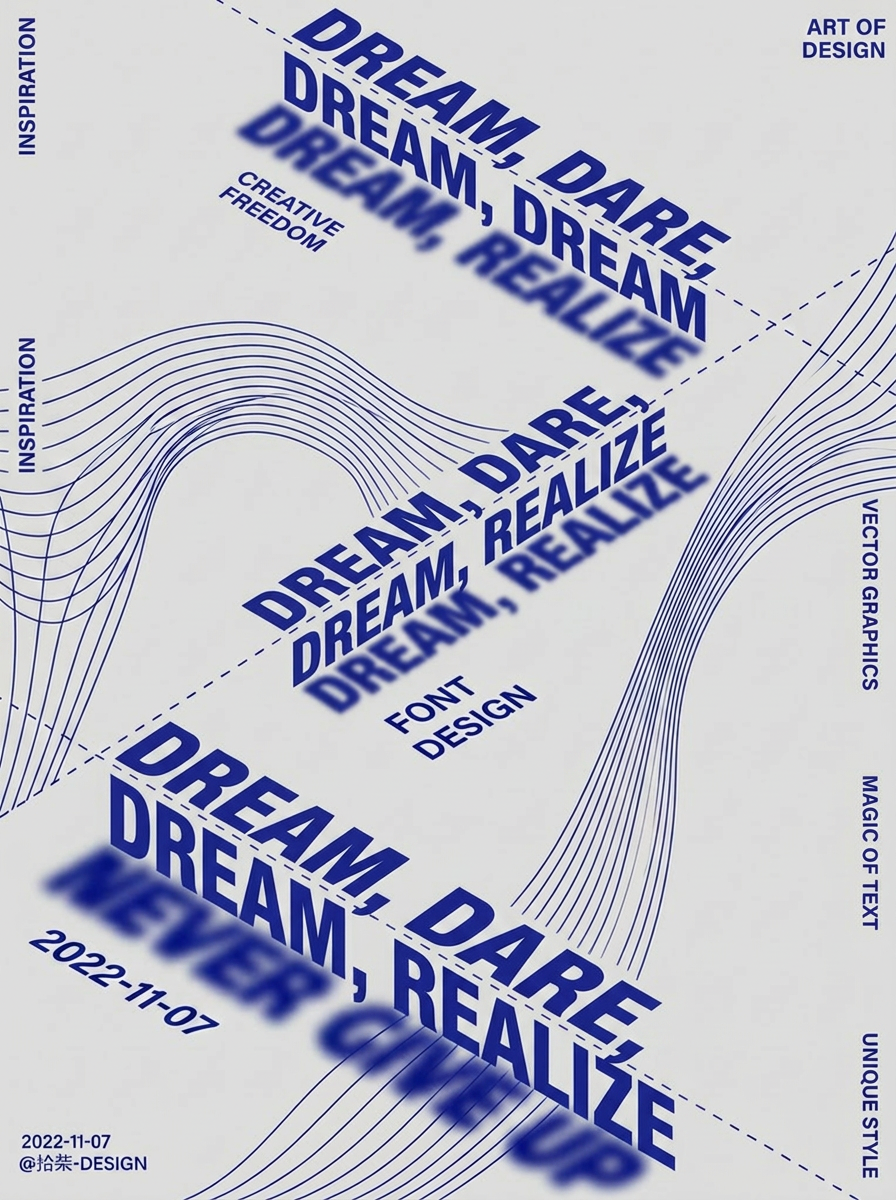 A typographic poster features bold, blue sans-serif text repeating the phrase "DREAM, DARE, DREAM, REALIZE" in a distorted, wavy layout over a white background with thin, flowing architectural lines.