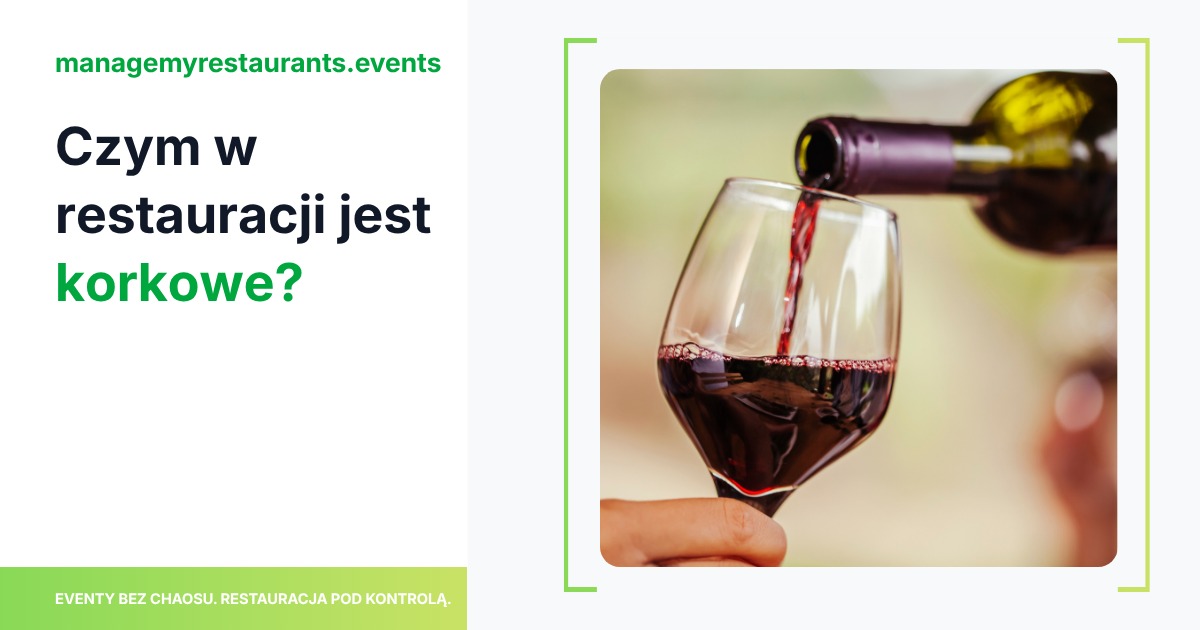 Co to jest korkowe w restauracji?