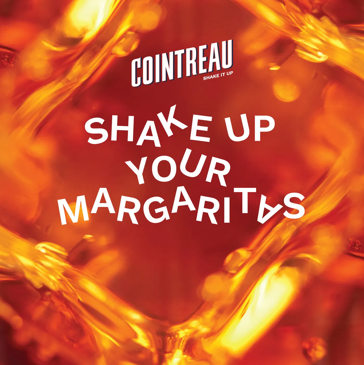 Cointreau margarita cocktail campaign with bold “Shake Up Your Margaritas” text over vibrant orange citrus liquid background