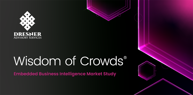 Dresner Wisdom of Crowds® Embedded Business Intelligence Market Report 2025