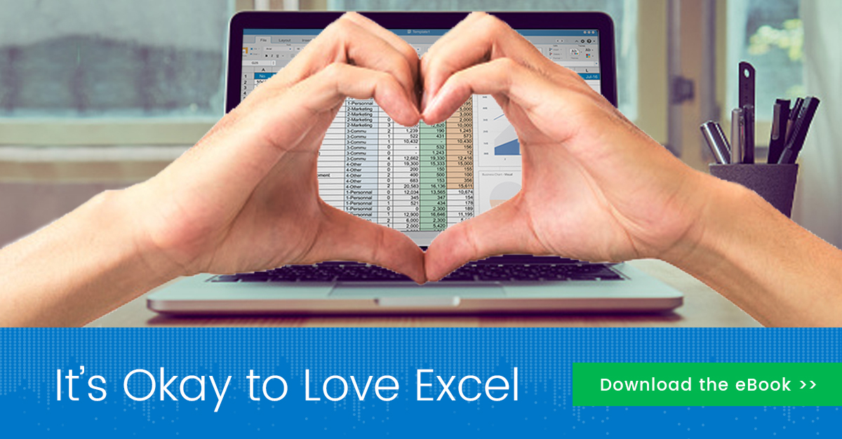 It’s Okay to Love Excel: Mitigating Reporting Risks for Better Business Performance