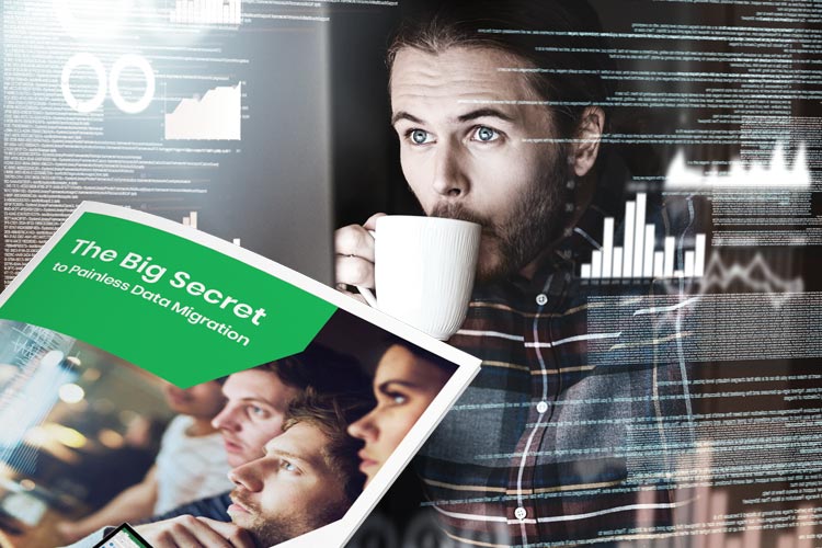 The Big Secret to Painless Data Migration