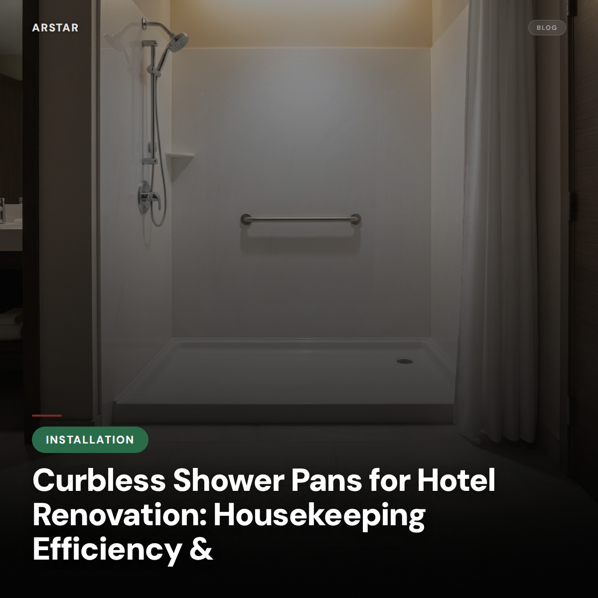 Cultured marble curbless shower pans for hotel renovation, boosting housekeeping efficiency and reducing maintenance costs.