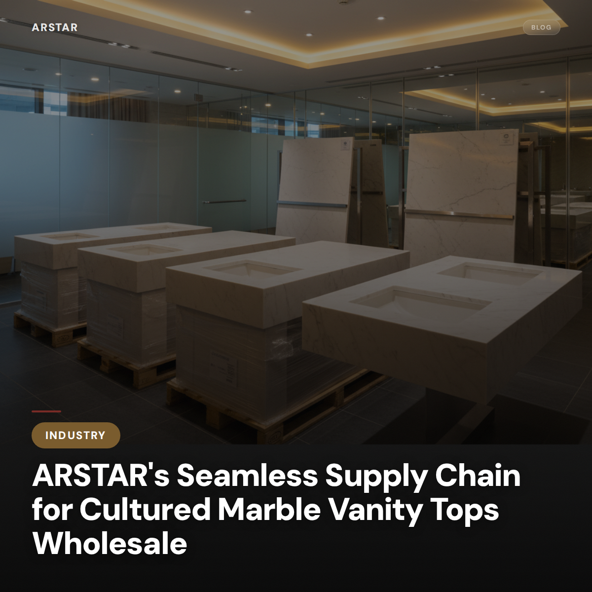 ARSTAR's cultured marble vanity tops for wholesale B2B buyers. Seamless supply chain for builders & commercial procurement.