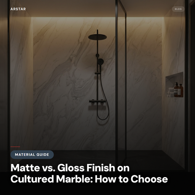 Cultured marble vanity tops & shower panels: matte vs. gloss finish comparison for B2B buyers.
