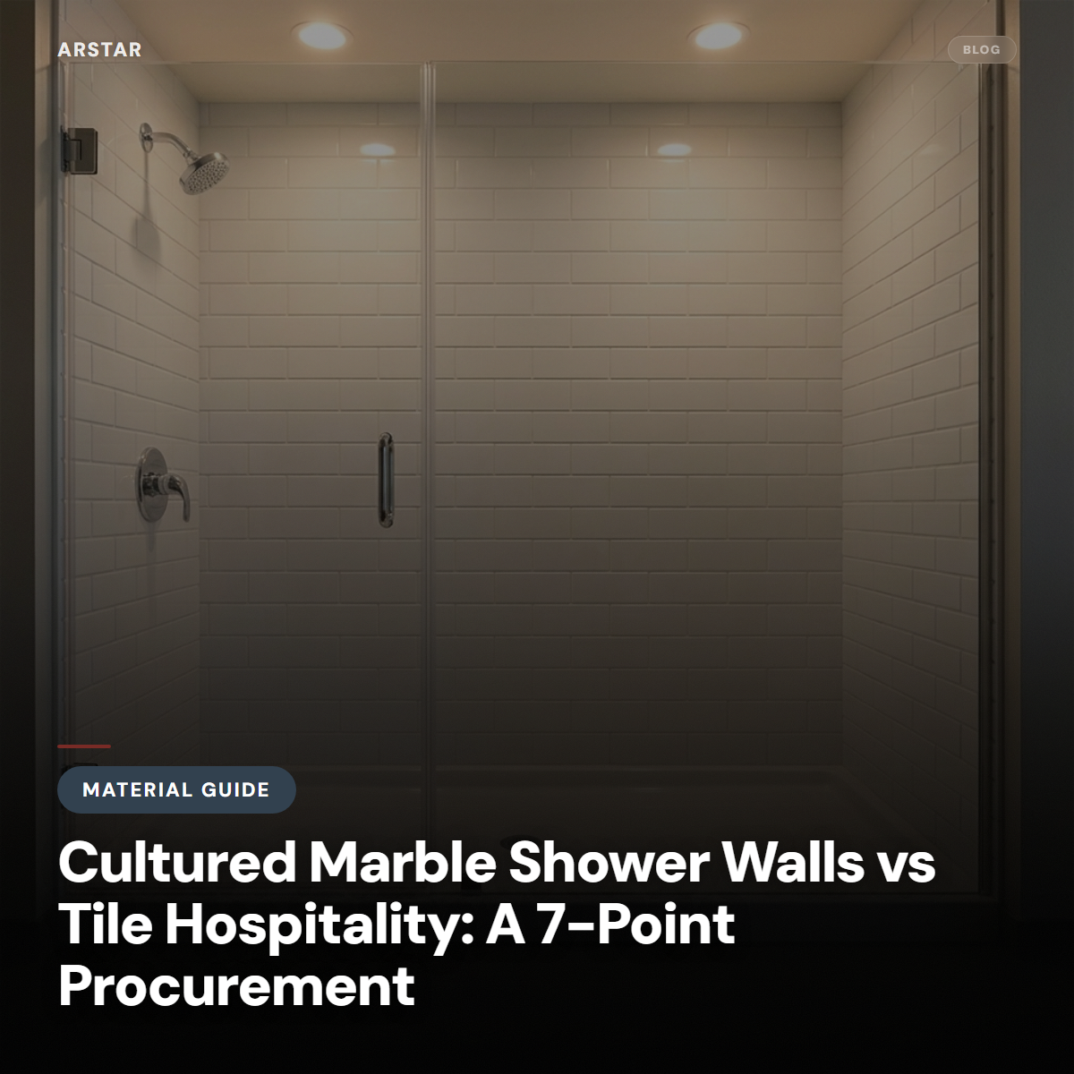 Cultured marble shower walls vs tile for hospitality procurement. B2B guide for hotels & multifamily.