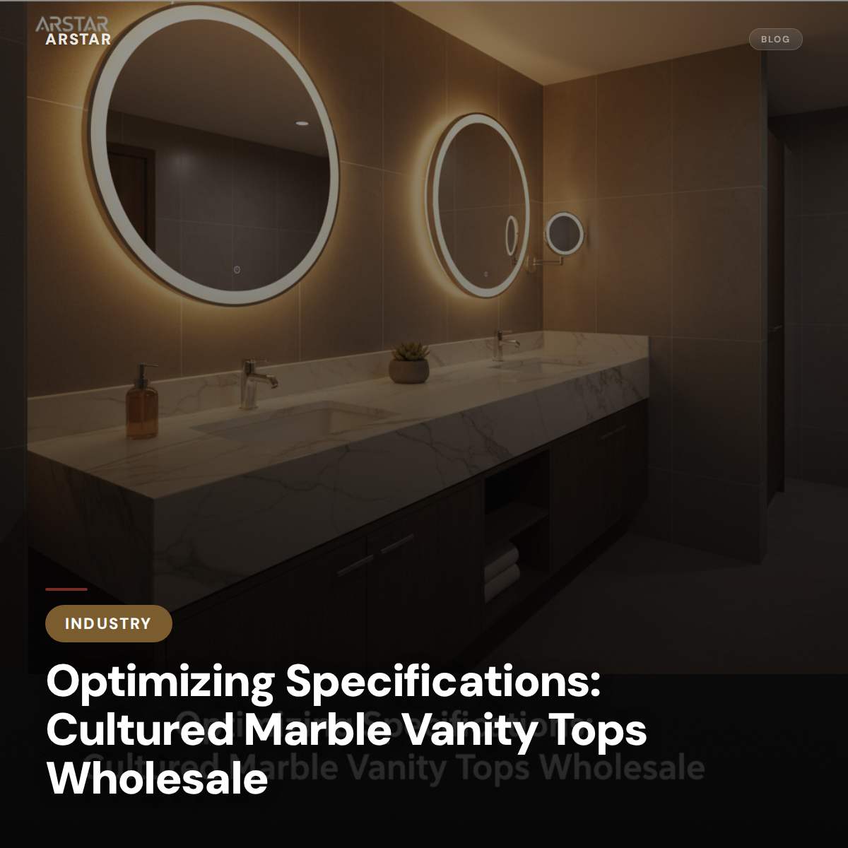 Cultured marble vanity tops: optimizing specifications for wholesale B2B commercial, hotel, and multifamily projects.