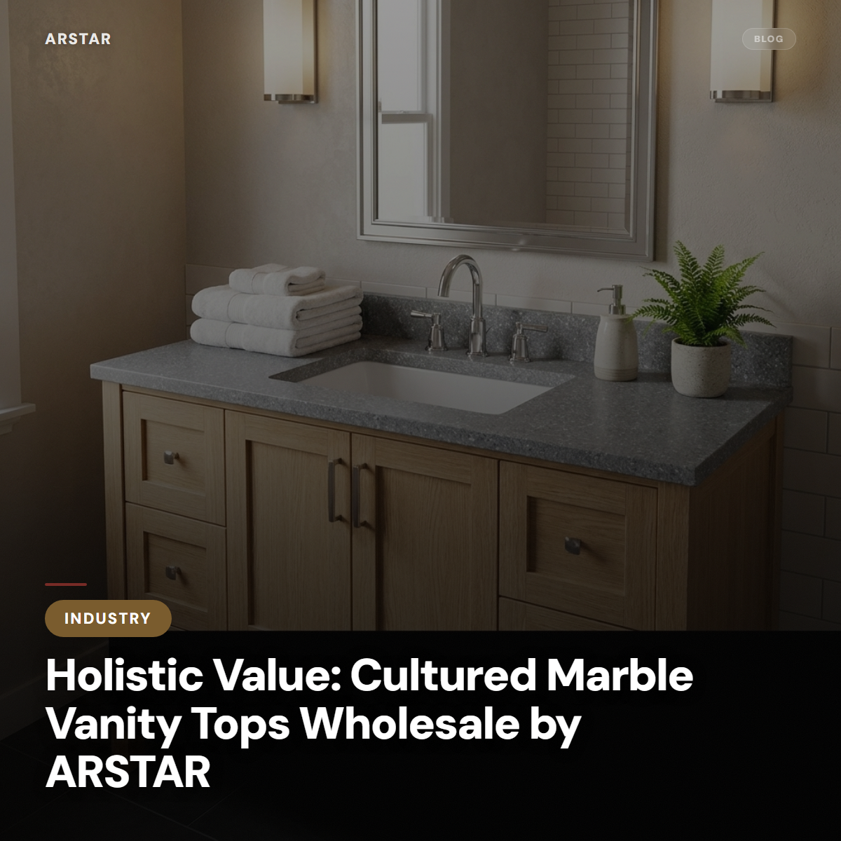 ARSTAR's cultured marble vanity tops display, ideal for wholesale commercial bathrooms & hospitality solutions.