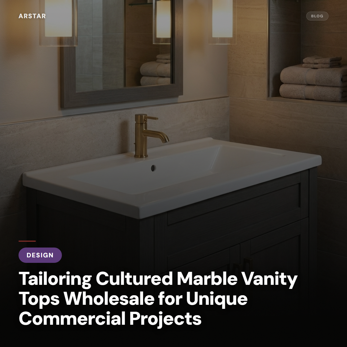 Tailored cultured marble vanity tops wholesale for B2B commercial, hotel, and unique project designs.