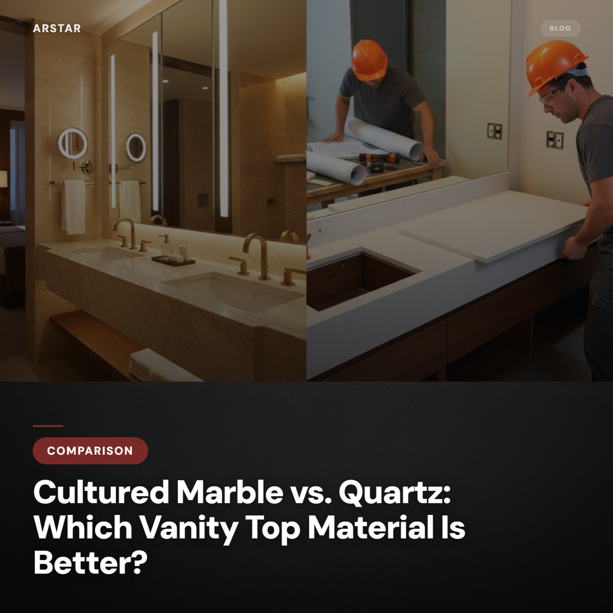 Cultured marble and quartz vanity top comparison for B2B buyers: hotel owners, contractors, property managers.
