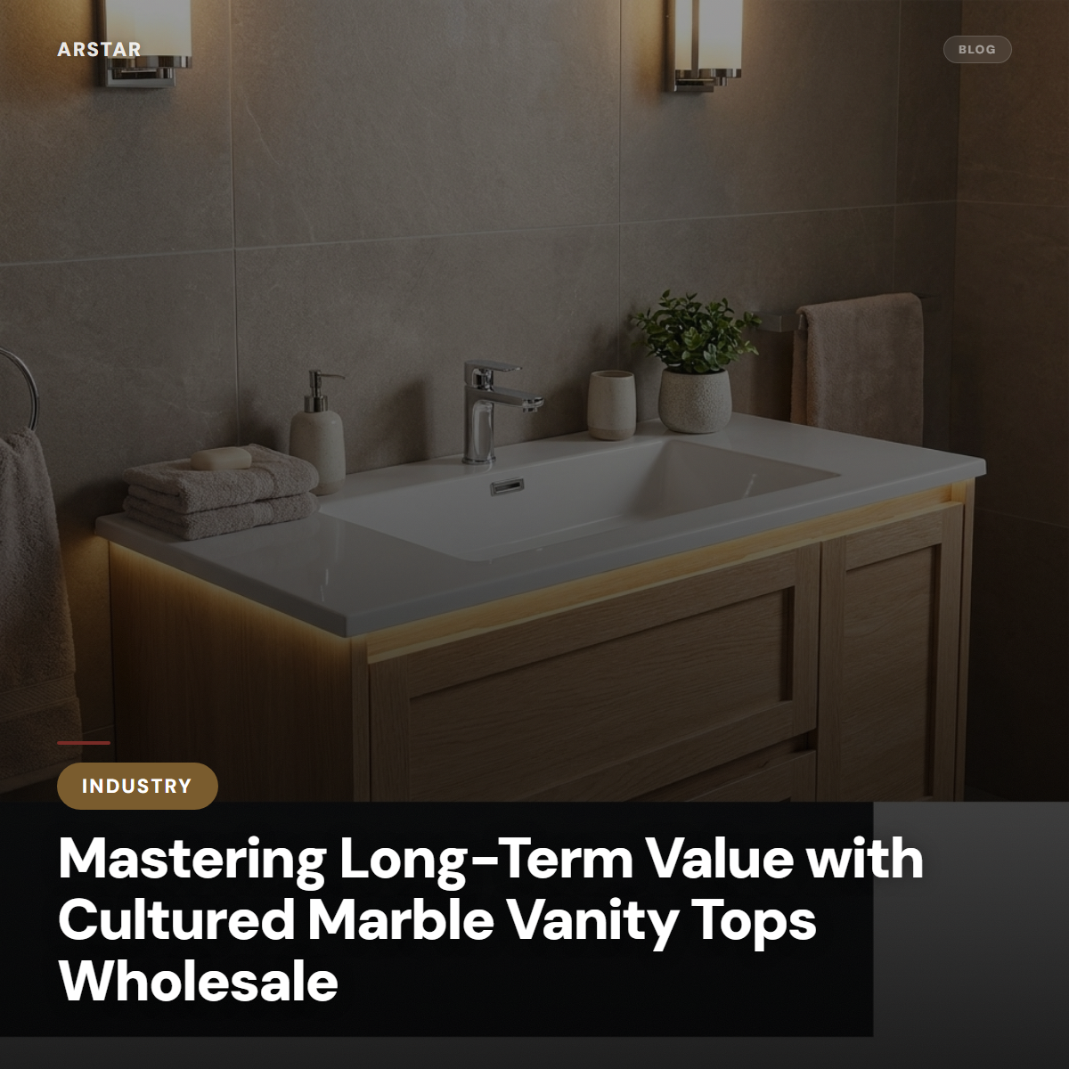 ARSTAR cultured marble vanity tops for wholesale B2B commercial bathrooms. Durable, cost-efficient hotel renovation.