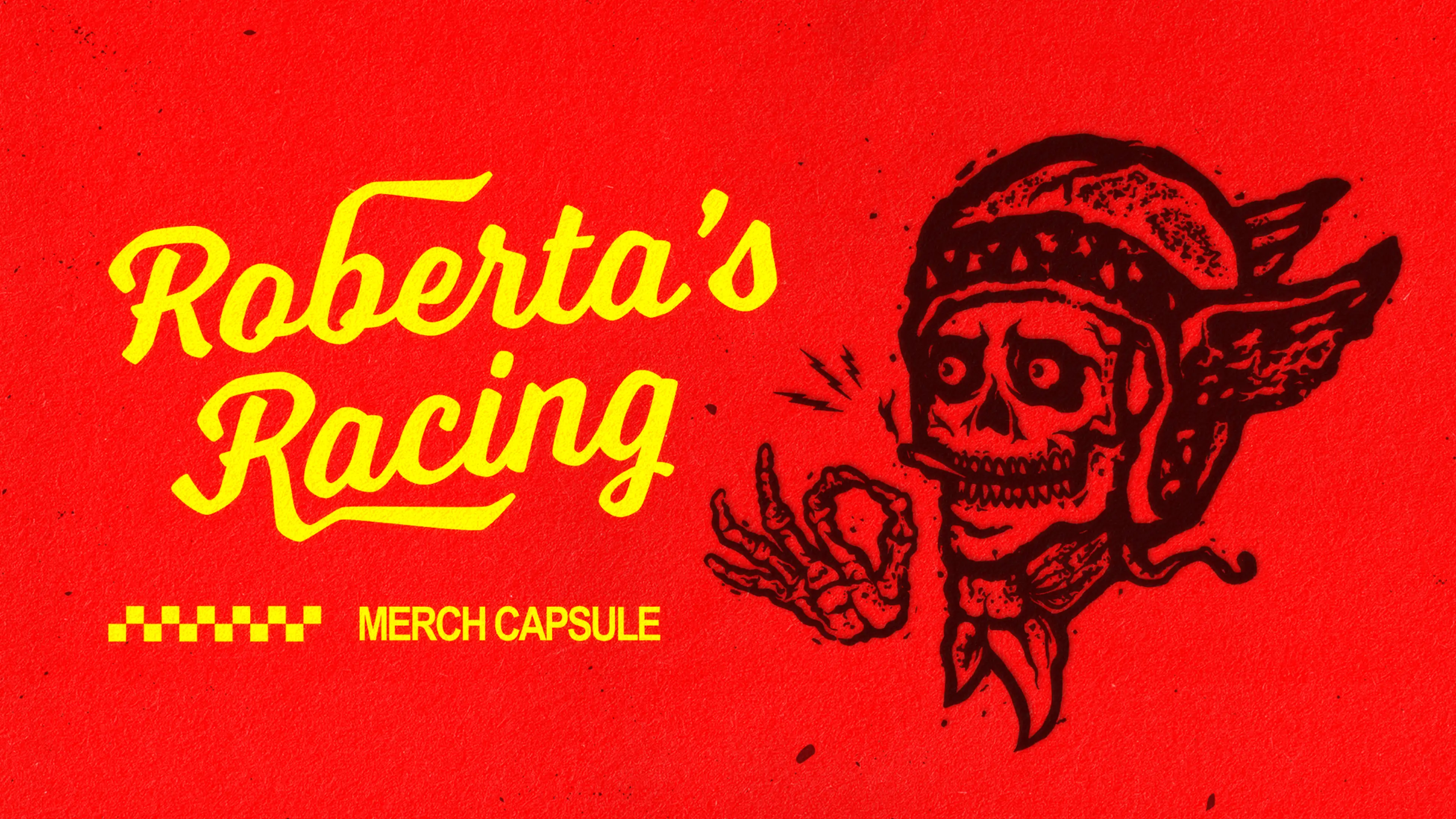 "Roberta's Racing" text with vintage skull in helmet art on red background, promoting a merch capsule.