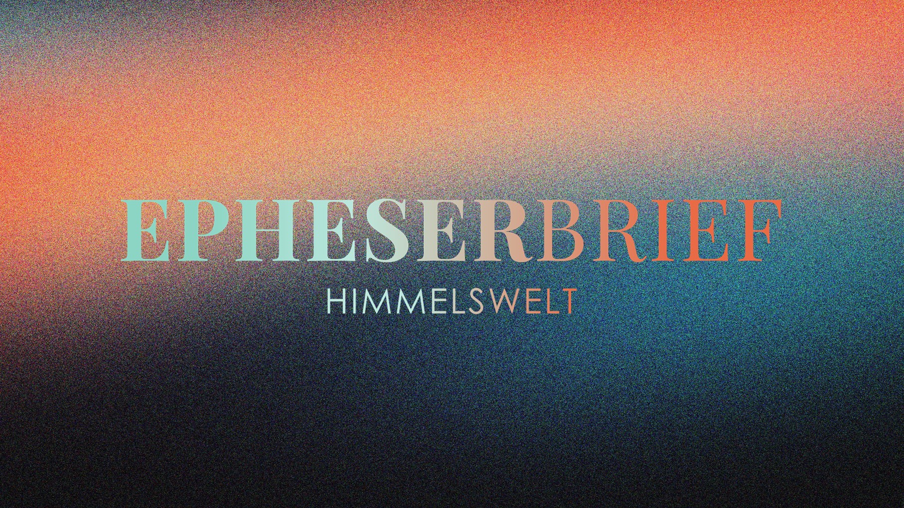 Epheserbrief - Teil IV