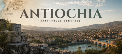 Antiochia - Teil IV: Grosszügig