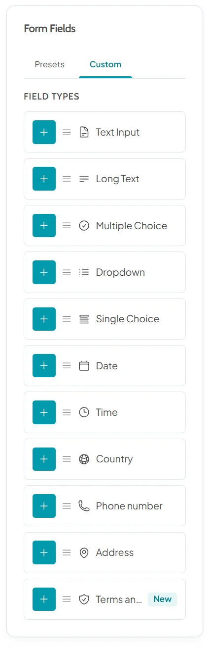 Question types in the form builder: text input, long text, multiple choice, dropdown, single choice, date, time, country, phone number, address and terms and policies