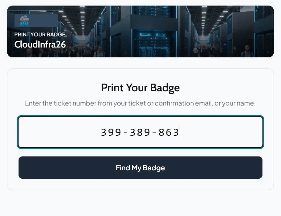 Badge kiosk screen with the event banner and a Print Your Badge card with the ticket number 399-389-863 typed in and a Find My Badge button