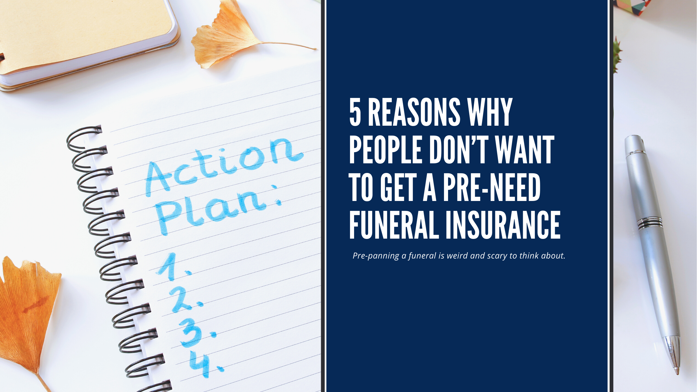 5 Reasons Why People Don’t Want To Get A Pre-need Funeral Insurance