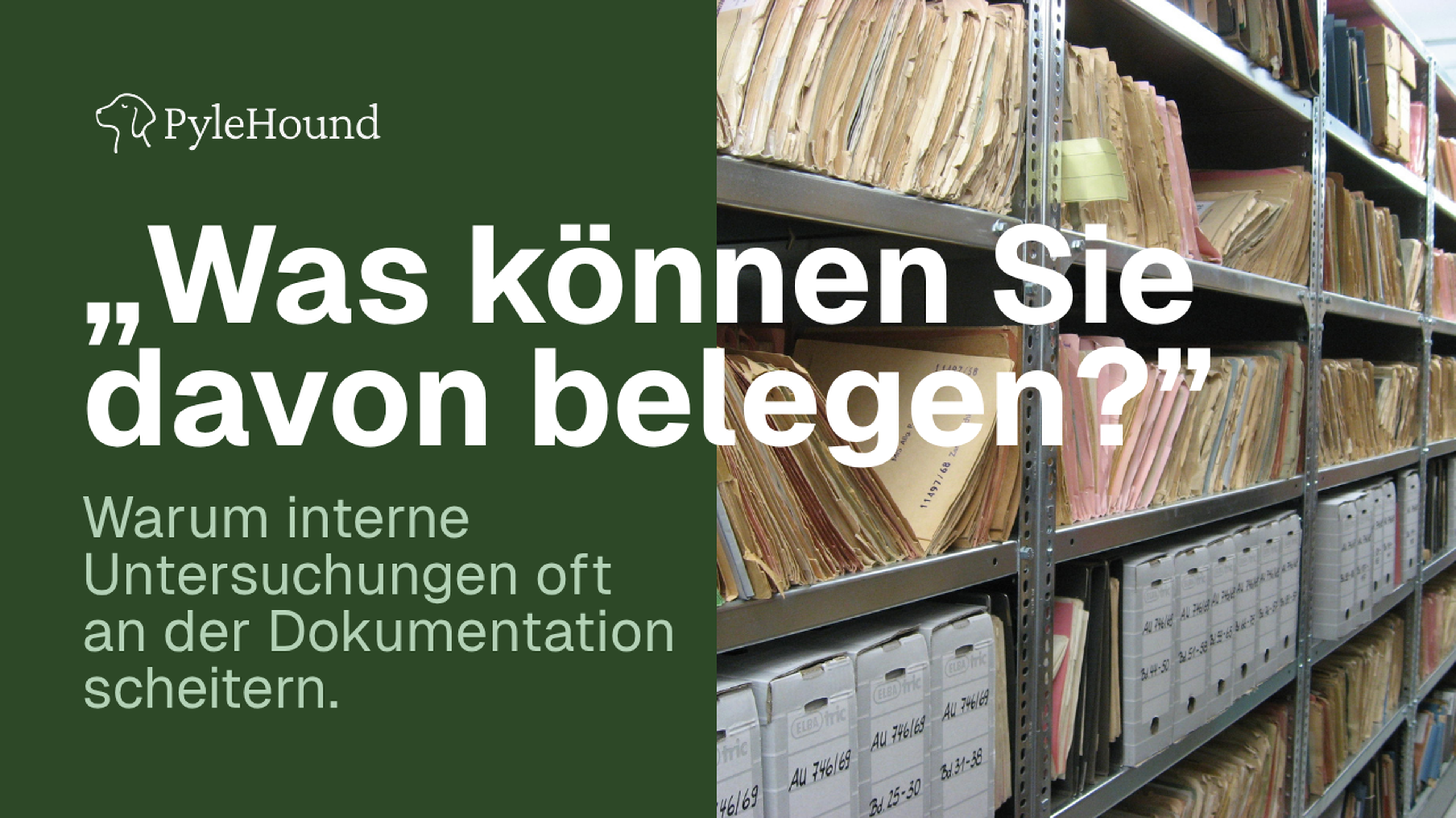 Ein Compliance-System ist nur so viel wert, wie Sie im Ernstfall davon belegen können.